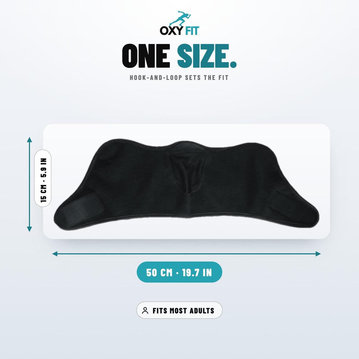 One size: 50 x 15 cm (19.7 x 5.9 in) laid flat, the hook-and-loop closure sets the fit